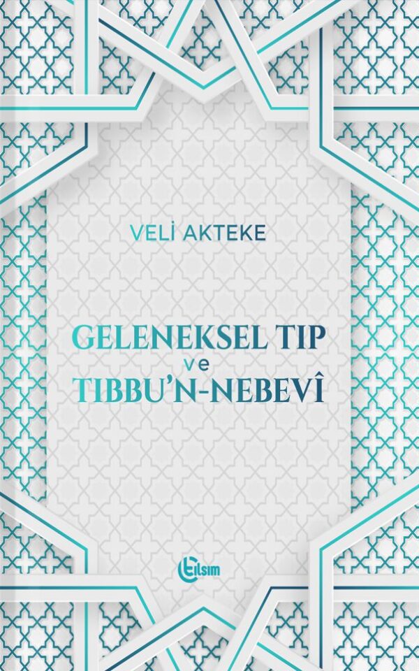 Geleneksel Tıp ve Tıbbu’n-Nebevî