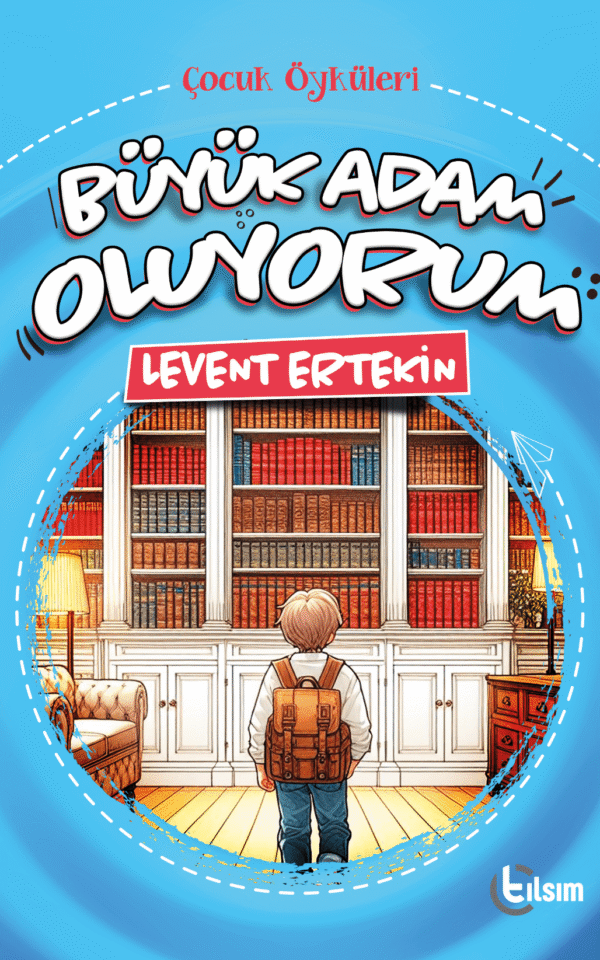 Büyük Adam Oluyorum
