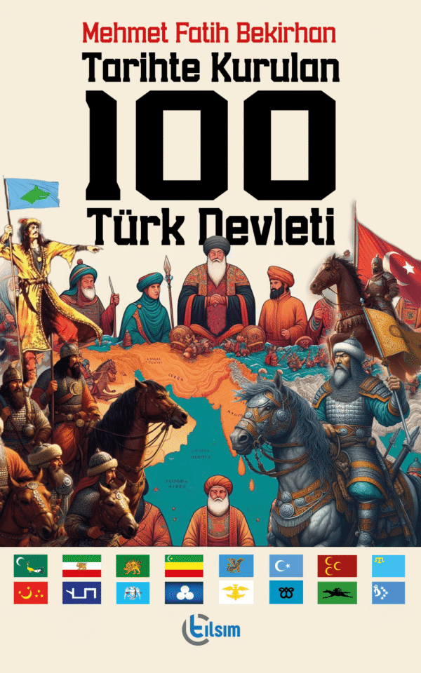 Tarihte Kurulan 100 Türk Devleti